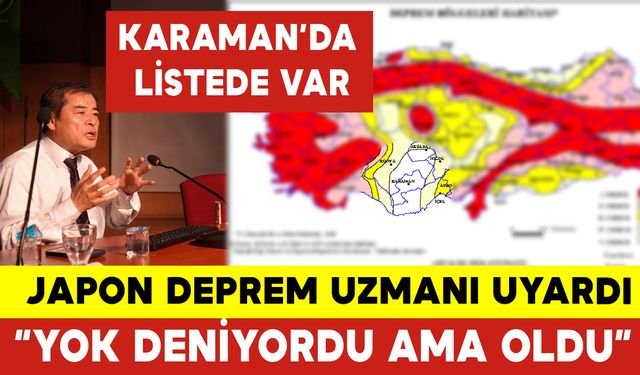 Japon Deprem Uzmanından Kritik Uyarı: Listede Karaman da Var