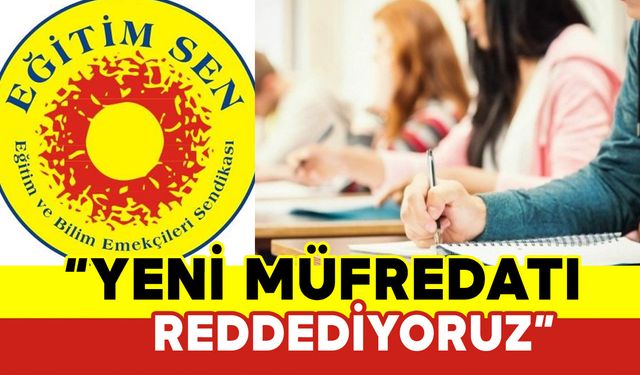 Karaman Eğitim Sen: "Yeni Müfredatı Reddediyoruz"