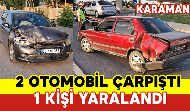 Karaman'da 2 Otomobil Çarpıştı: 1 Yaralı