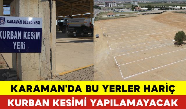 Karaman'da Bu Yerler Hariç Kurban Kesimi Yapılamayacak