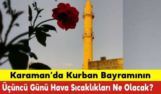 Karaman'da Bugün Hava Nasıl Olacak?