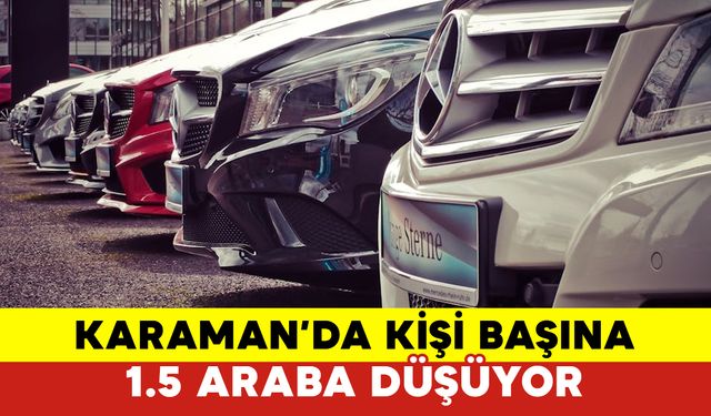 Karaman'da Kaç Araç Trafiğe Kayıtlı?