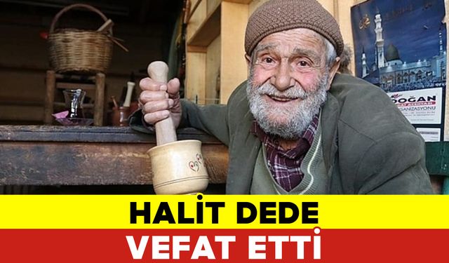 Karaman'ın Halit Dedesi Vefat Etti