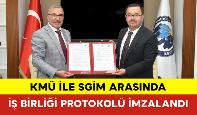 KMÜ ile SGİM Arasında İş Birliği Protokolü İmzalandı