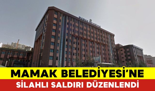 Mamak Belediyesi’ne Silahlı Saldırı