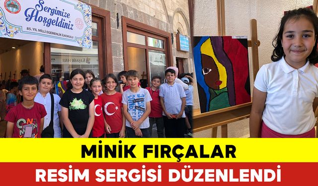 Minik Fırçalar Resim Sergisi Düzenledi