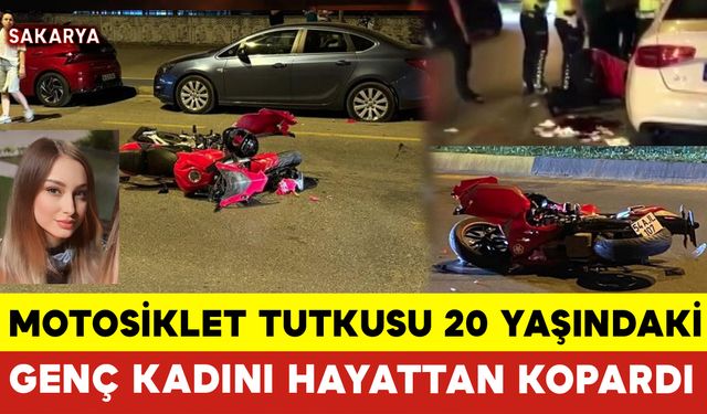 Motosiklet Tutkusu 20 Yaşındaki Genç Kadını Hayattan Kopardı