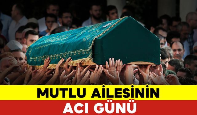 Mutlu Ailesinin Acı Günü