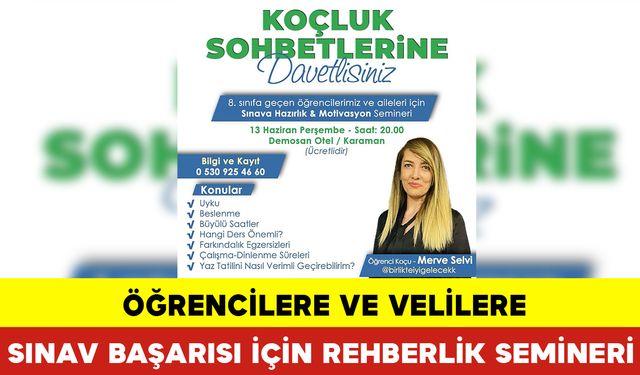 Öğrencilere ve Velilere Sınav Başarısı İçin Rehberlik Semineri