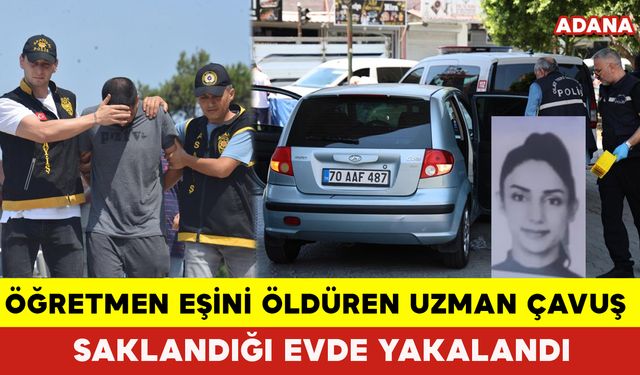 Öğretmen Eşini Öldüren Uzman Çavuş Saklandığı Evde Yakalandı