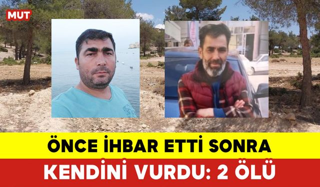 Önce İhbar Etti Sonra Kendini Vurdu: 2 Ölü