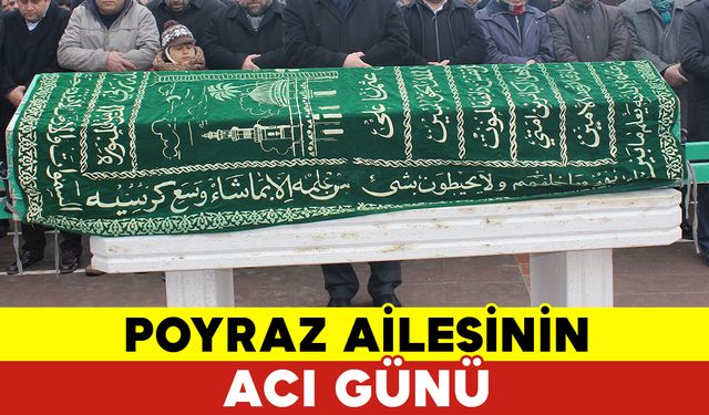 Poyraz Ailesinin Acı Günü