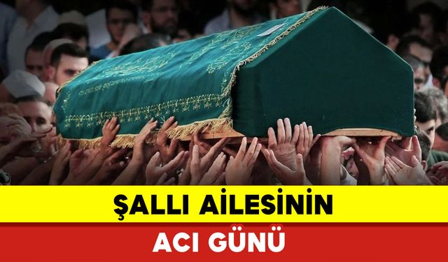 Şallı Ailesinin Acı Günü