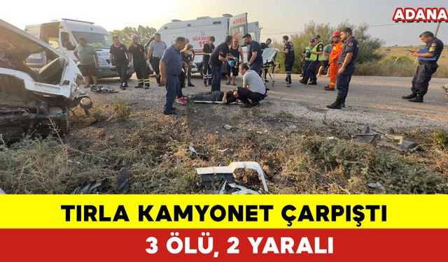 Tırla Kamyonet Çarpıştı: 3 ölü, 2 Yaralı