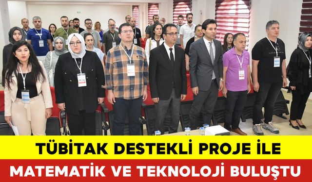 Tübitak Destekli Proje İle Matematik Ve Teknoloji Buluştu