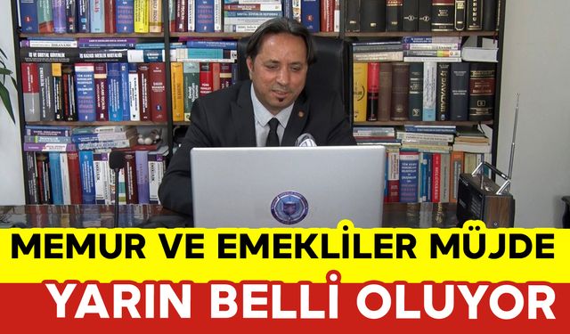 Yarın Açıklanıyor: Memur ve Emekliler Merakla Bekliyor