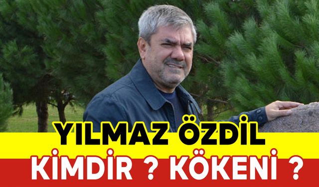 Yılmaz Özdil Kimdir Kökeni?