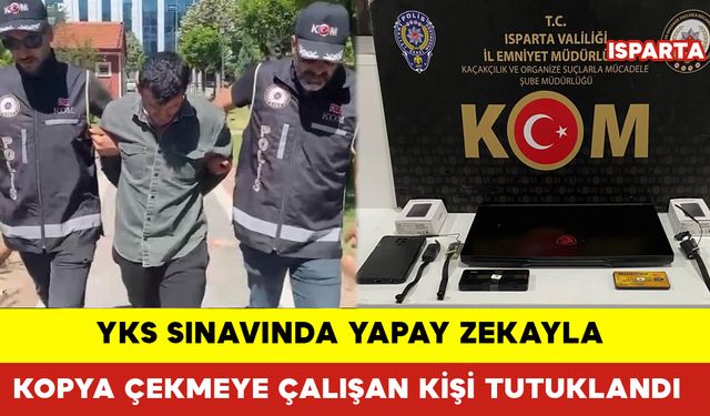 YKS Sınavında Yapay Zekayla Kopya Çekmeye Çalışan Kişi Tutuklandı