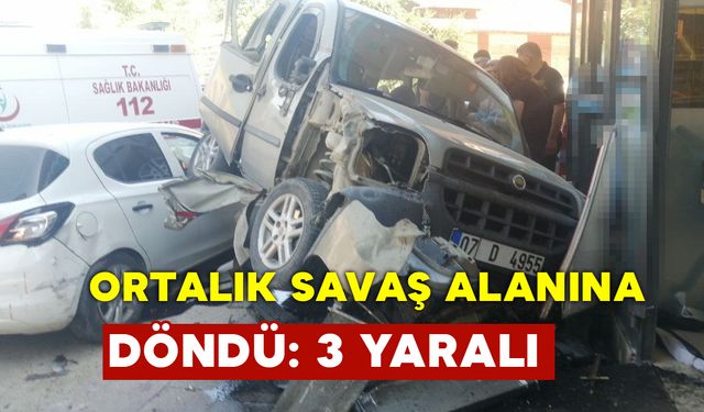 Araçlar Birbirine Girdi, Ortalık Savaş Alanına Döndü: 3 Yaralı