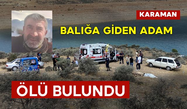 Balığa Giden Adam Ölü Bulundu