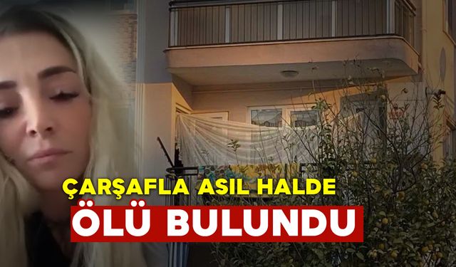 Bipolar Hastası Kadın Çarşafla Asılı Halde Bulundu