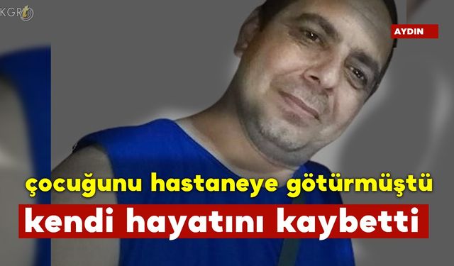 Çocuğunu Hastaneye Götürdü Kendisi Hayatını Kaybetti