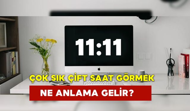 Çok Sık Çift Saat Görmek Ne Anlama Gelir?