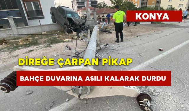 Direğe Çarpıp Bahçe Duvarına Asılı Kalarak Durdu