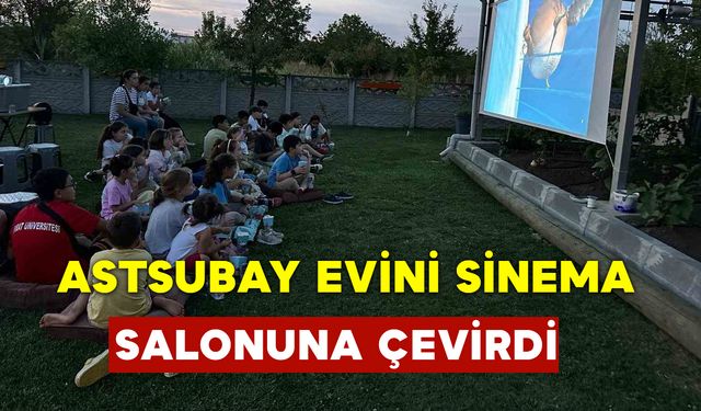 Emekli Astsubay Evin Bahçesini Sinemaya Çevirdi