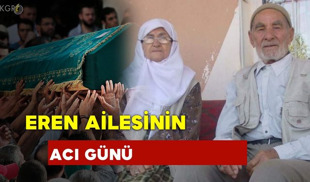 Eren Ailesinin Acı Günü