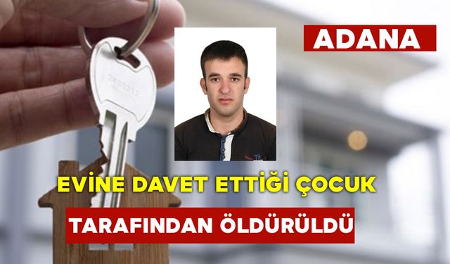 Evine Davet Ettiği Çocuk Tarafından Öldürüldü