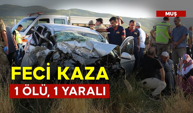 Feci Kazada 1 Kişi Öldü 1 Kişi Ağır Yaralandı