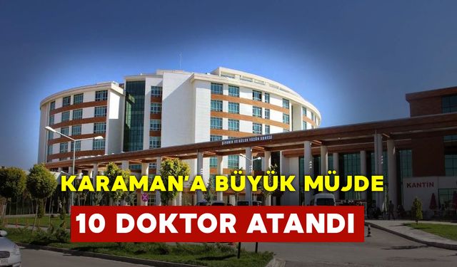 Hastaneye 10 Yeni Doktor!