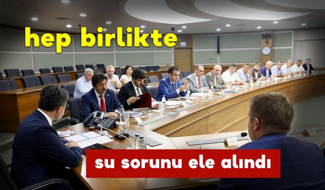 Hep Birlikte Su Sorununu Ele Aldılar