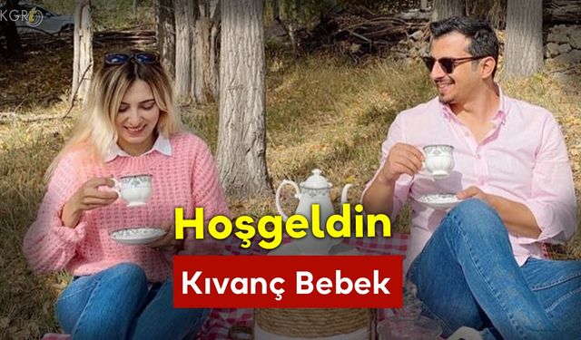 Hoşgeldin Kıvanç Bebek