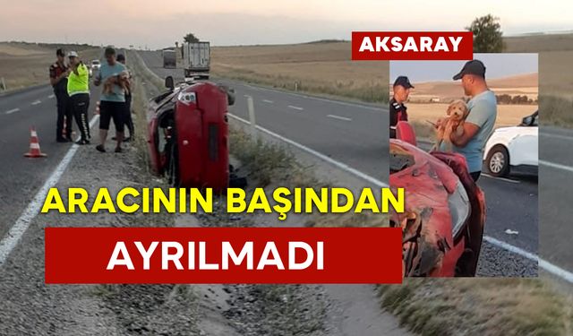 Hurdaya Dönen Aracın Başından Ayrılmadı