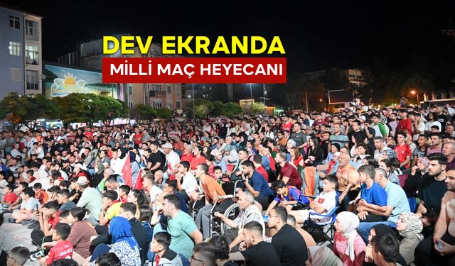 Karaman'da Dev Ekranda Milli Maç Heyecanı