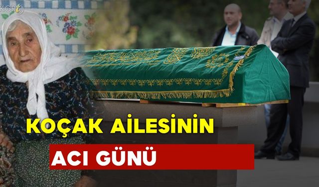 Koçak Ailesinin Acı Kaybı