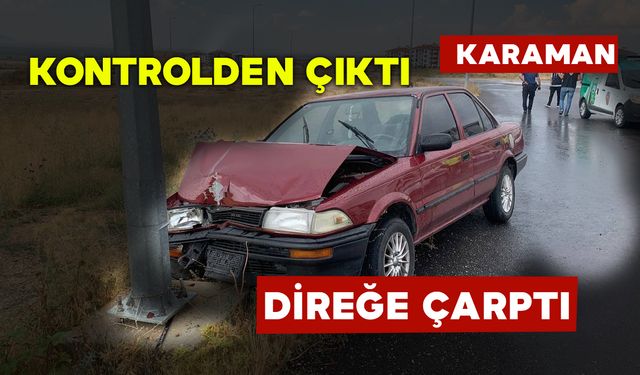 Kontrolden Çıkan Otomobil Direğe Çarptı