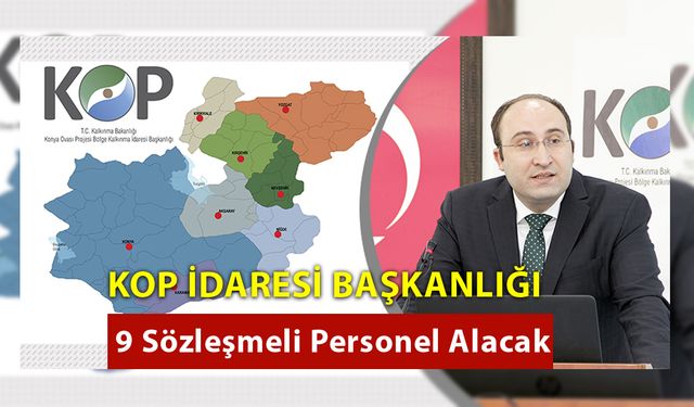 KOP 9 Sözleşmeli Personel Alacak