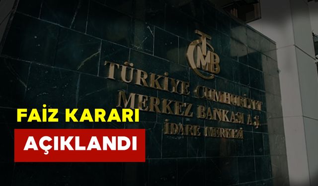 Merkez Bankası Faiz Kararını Açıkladı: TCMB 23 Temmuz Ayı Faiz Kararı Ne Oldu?