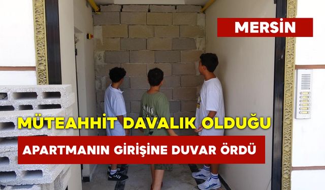 Müteahhit Davalık Olduğu Apartmanın Girişine Duvar Ördü