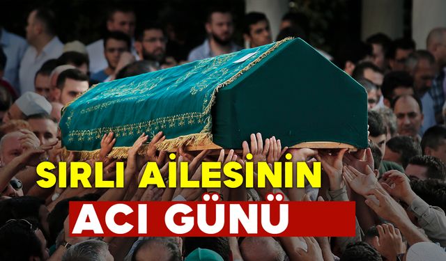 Sırlı Ailesinin Acı Günü