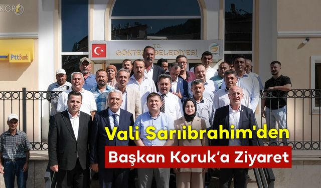 Vali Sarıibrahim'den Başkan Koruk’a Ziyaret