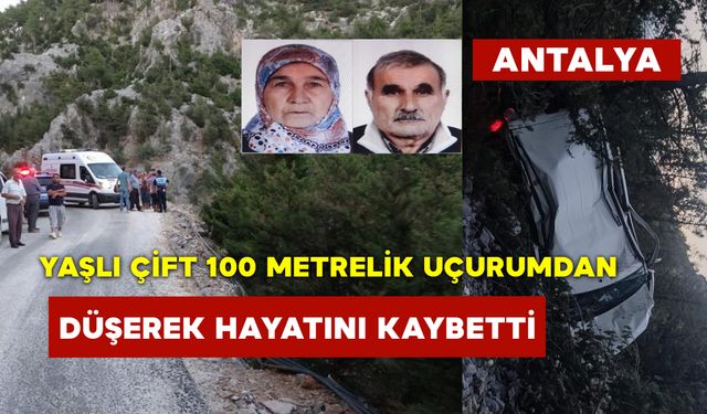 Yaşlı Çift 100 Metrelik Uçurumdan Düşerek Hayatını Kaybetti