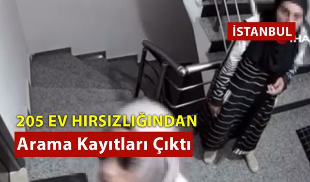 205 Ev Hırsızlığından Arandıkları Ortaya Çıktı