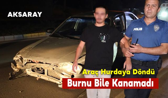 Araç Hurdaya Döndü Burnu Bile Kanamadı