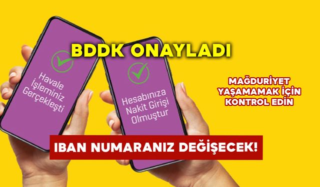 BDDK Onayladı: IBAN Numaranız Değişecek!