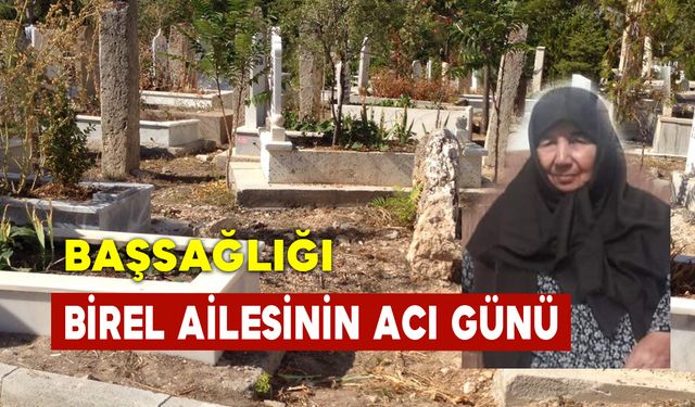 Birel Ailesinin Acı Günü