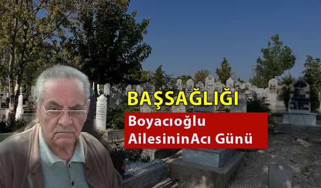 Boyacıoğlu Ailesinin Acı Günü